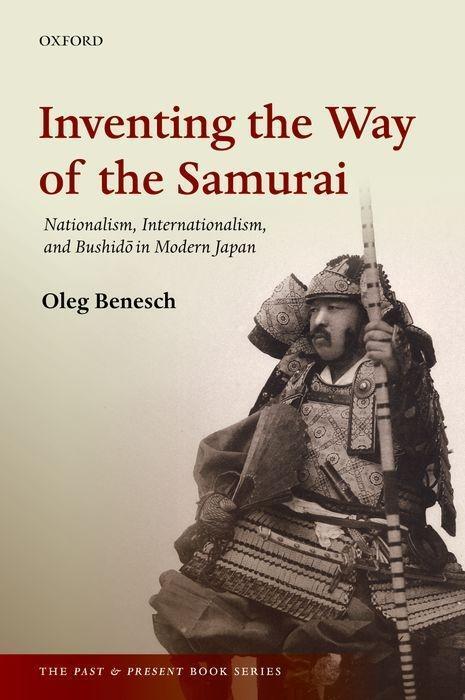 Cover: 9780198754251 | Inventing the Way of the Samurai | Oleg Benesch | Taschenbuch | 2016