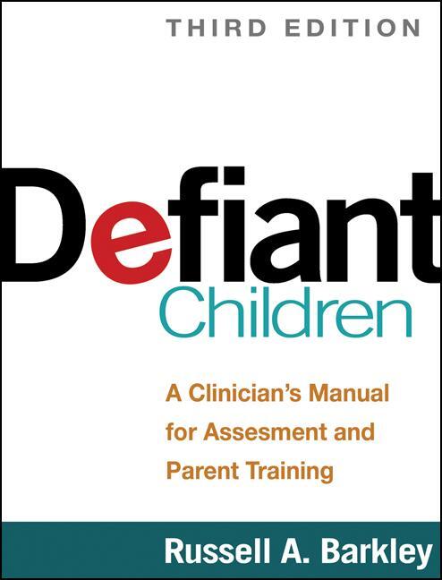 Cover: 9781462509508 | Defiant Children: A Clinician's Manual for Assessment and Parent...