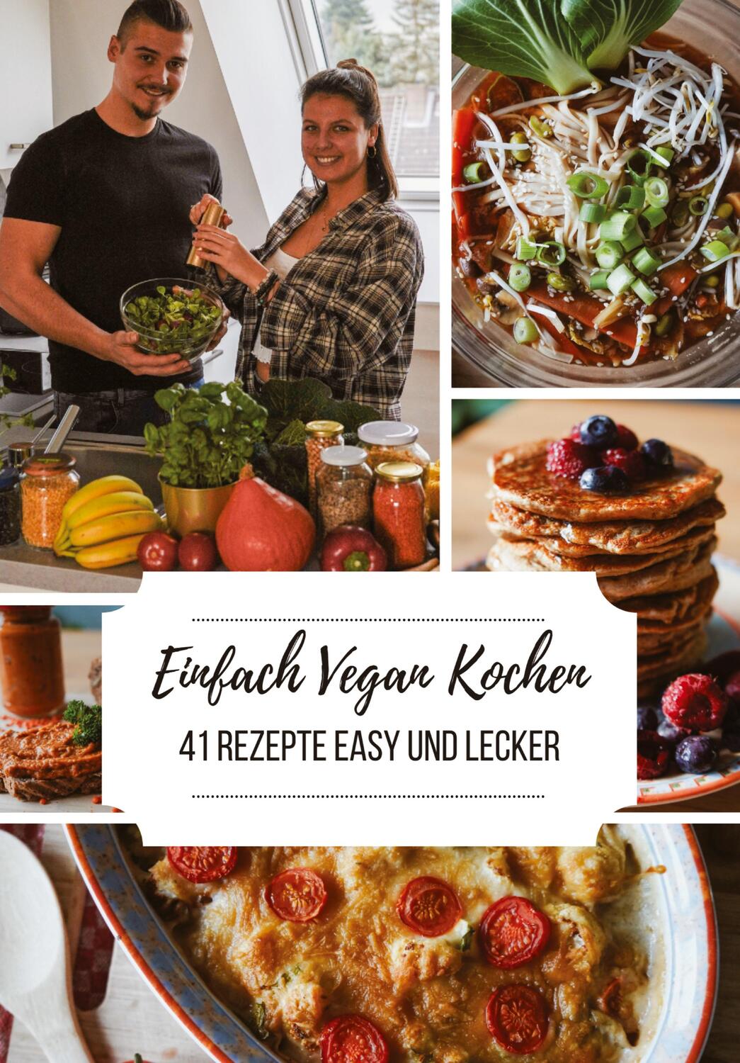 Cover: 9783347247116 | Einfach Vegan Kochen - 41 Rezepte Easy und Lecker | Timmler (u. a.)