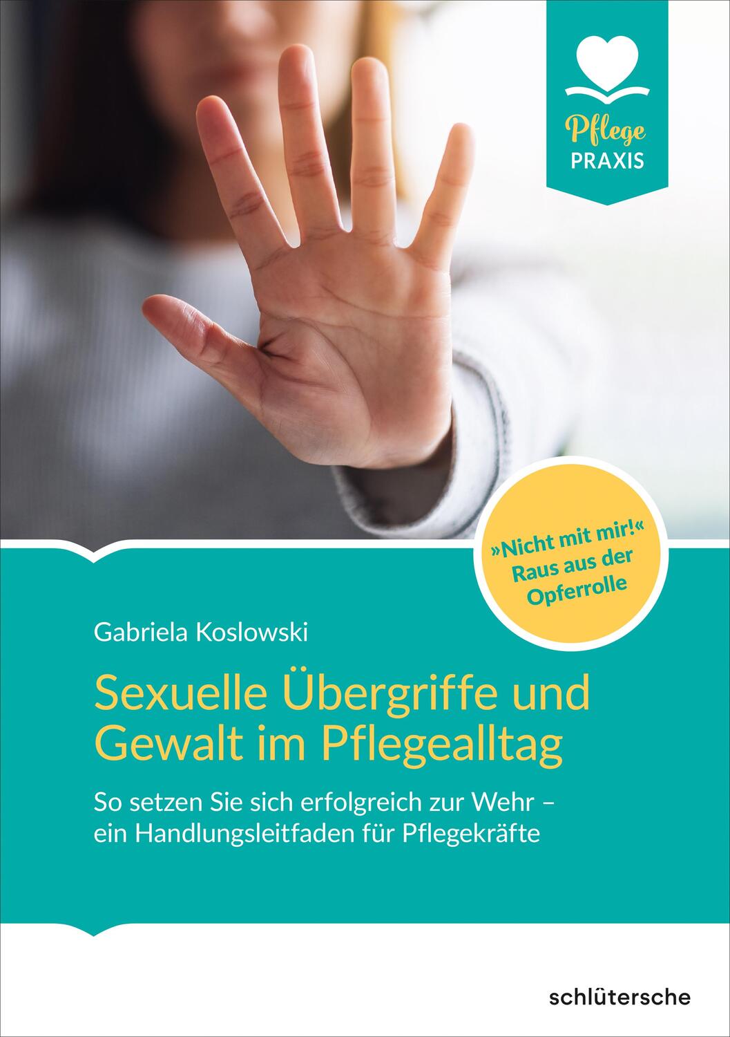 Cover: 9783842608641 | Sexuelle Übergriffe und Gewalt im Pflegealltag | Gabriela Koslowski