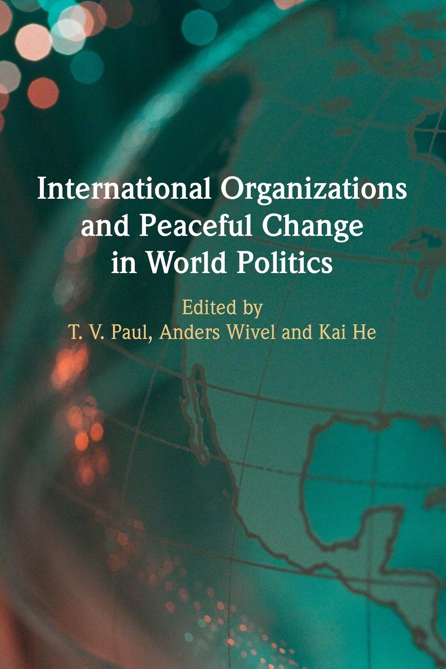 Cover: 9781009509350 | International Organizations and Peaceful Change in World Politics