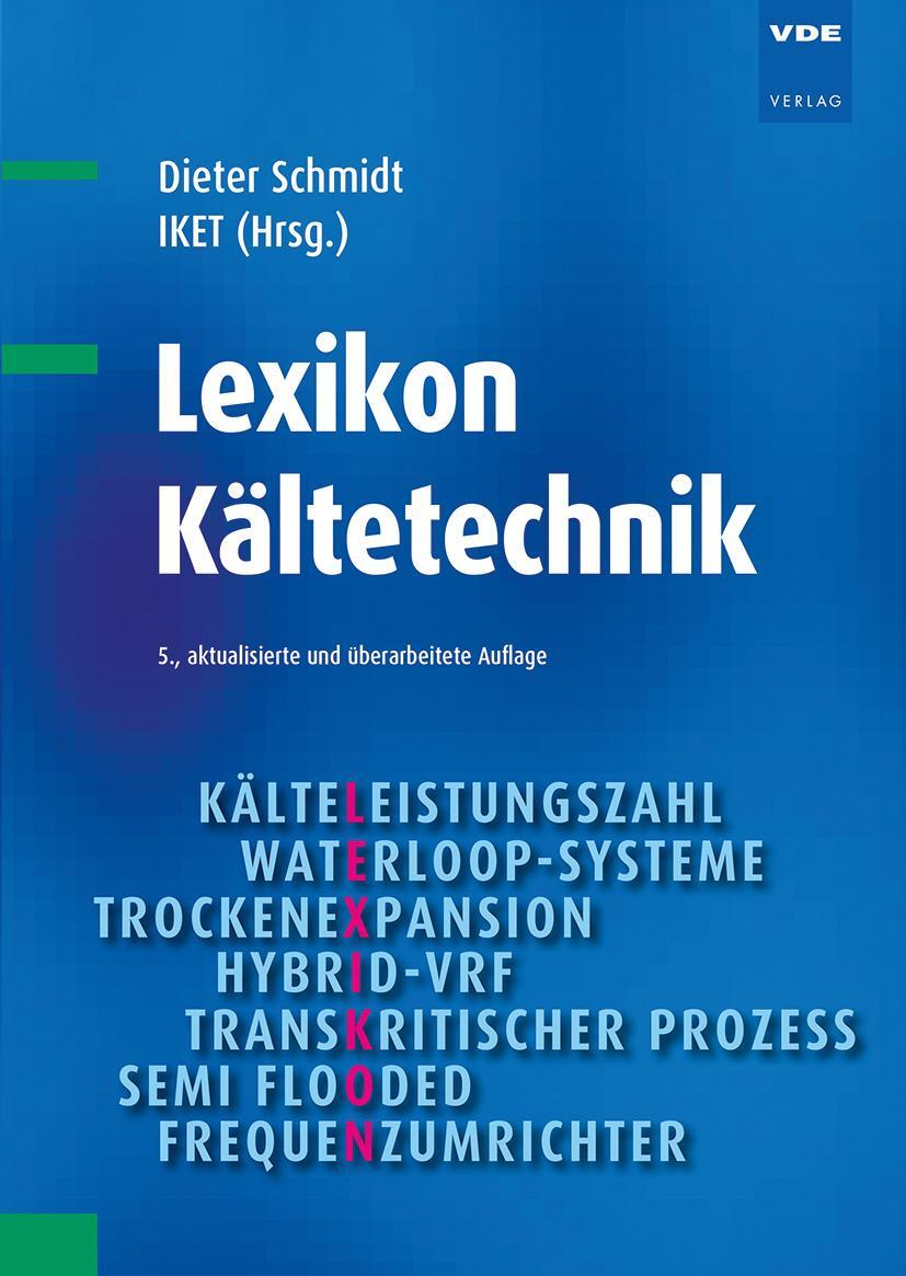 Bild: 9783800754458 | Lexikon Kältetechnik | Dieter Schmidt | Buch | XII | Deutsch | 2021