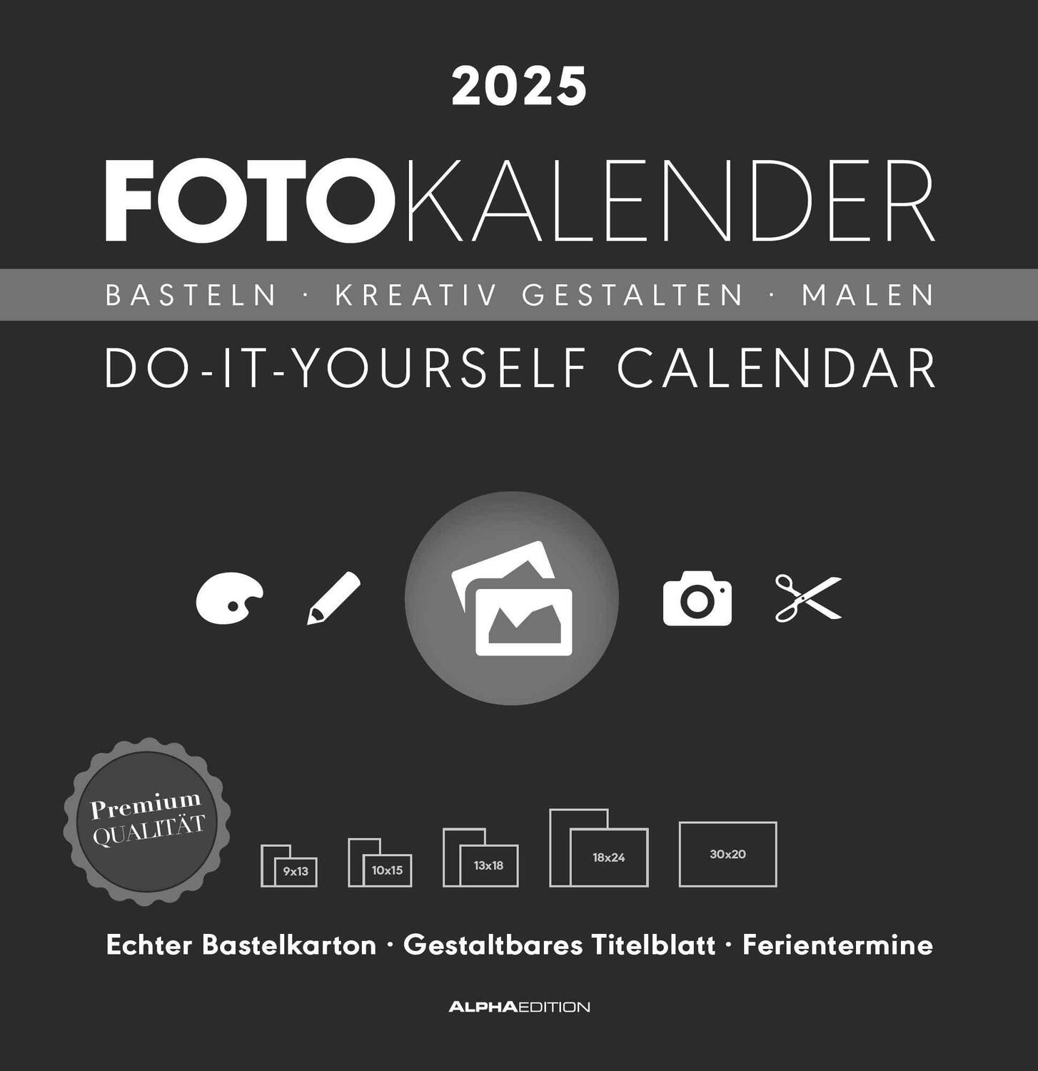 Cover: 4251732341985 | Foto-Bastelkalender schwarz 2025 - Do it yourself calendar 32x33 cm...