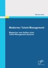 Cover: 9783842865020 | Modernes Talent-Management: Wegweiser zum Aufbau eines...