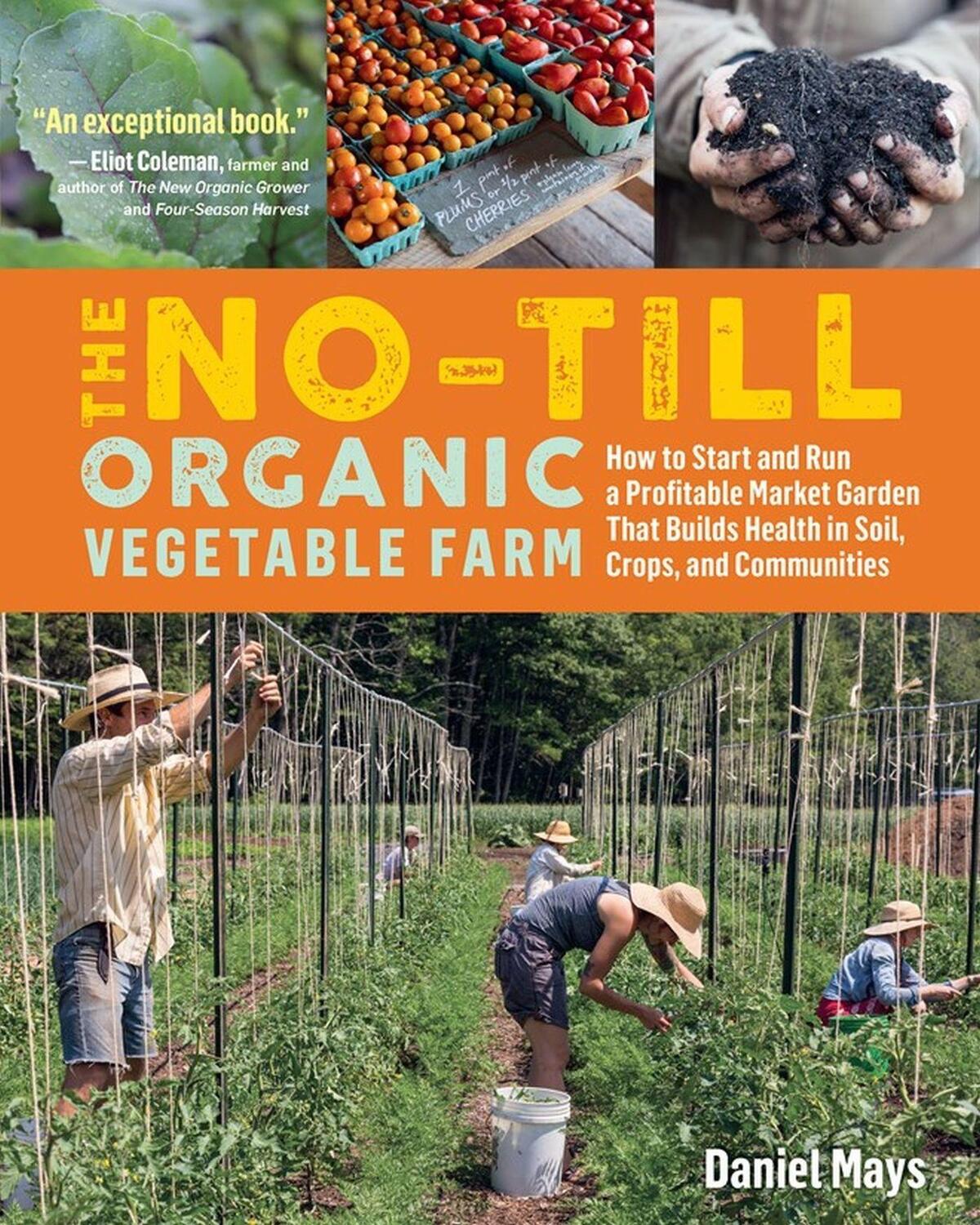 Cover: 9781635861891 | The No-Till Organic Vegetable Farm | Daniel Mays | Taschenbuch | 2020