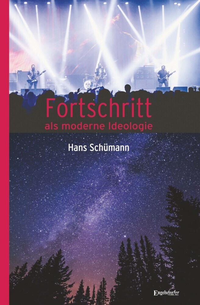 Cover: 9783969403938 | Fortschritt als moderne Ideologie | Hans Schümann | Taschenbuch | 2022