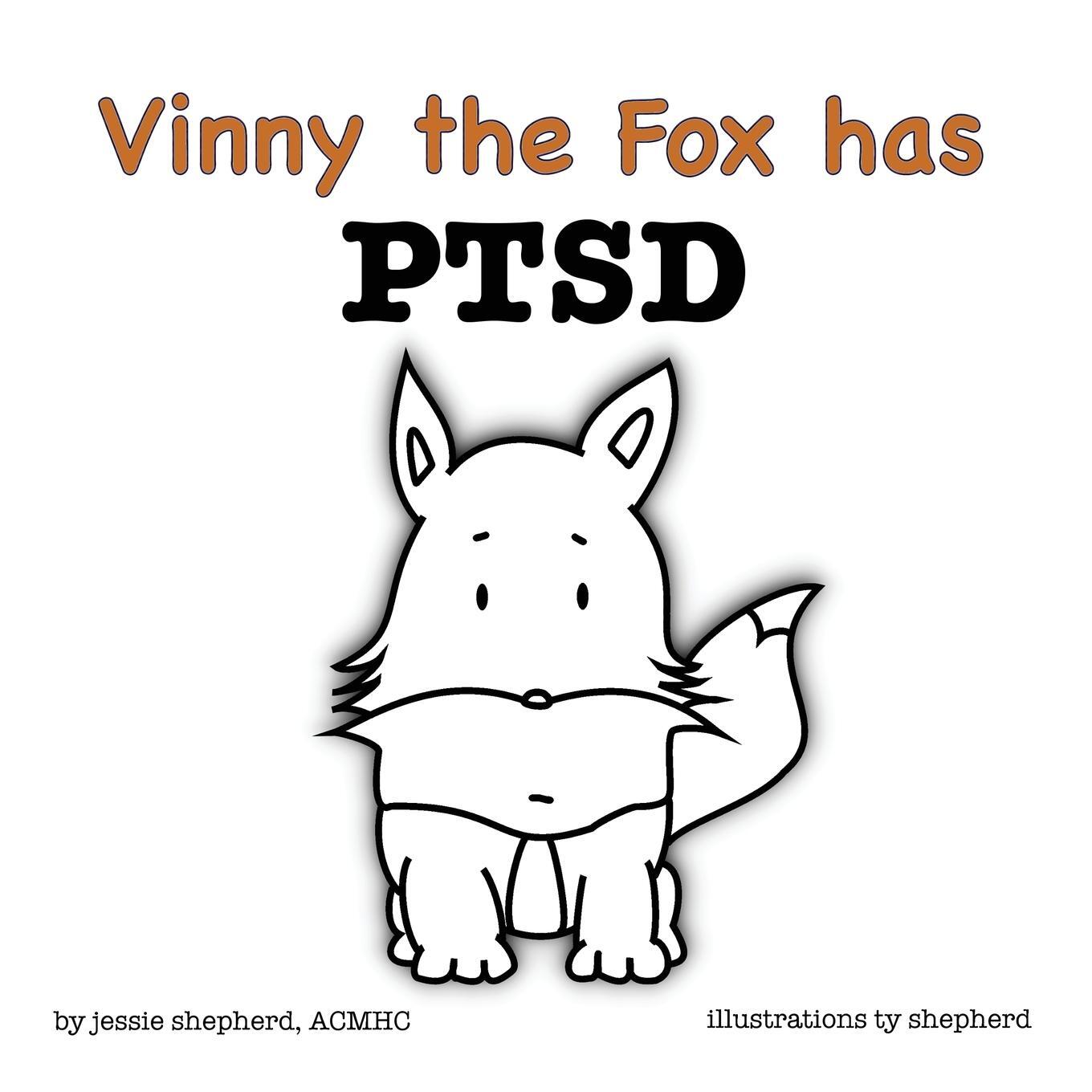 Cover: 9781943880126 | Vinny the Fox has PTSD | Jessie Shepherd | Taschenbuch | Paperback