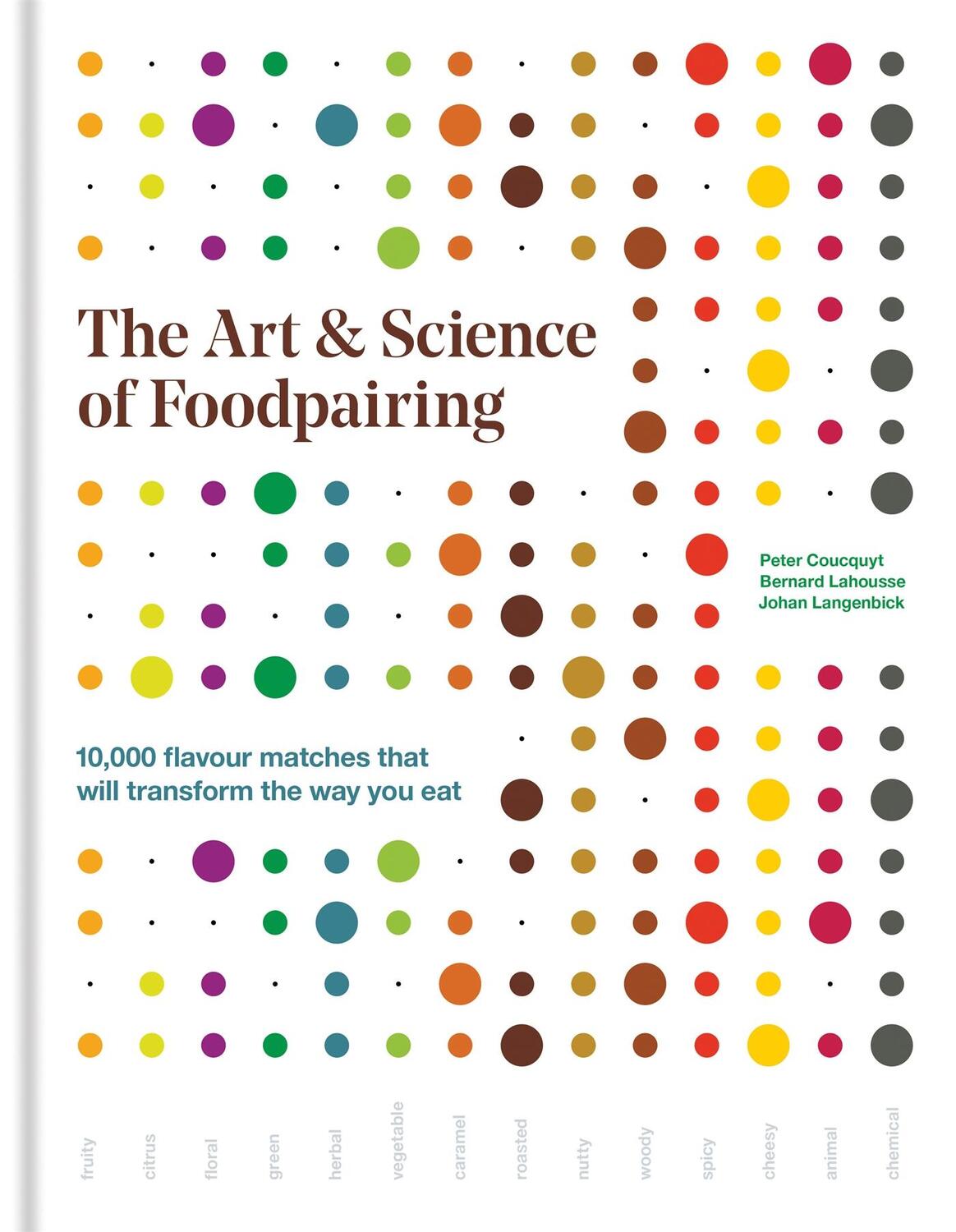 Cover: 9781784722906 | The Art &amp; Science of Foodpairing | Peter Coucquyt (u. a.) | Buch