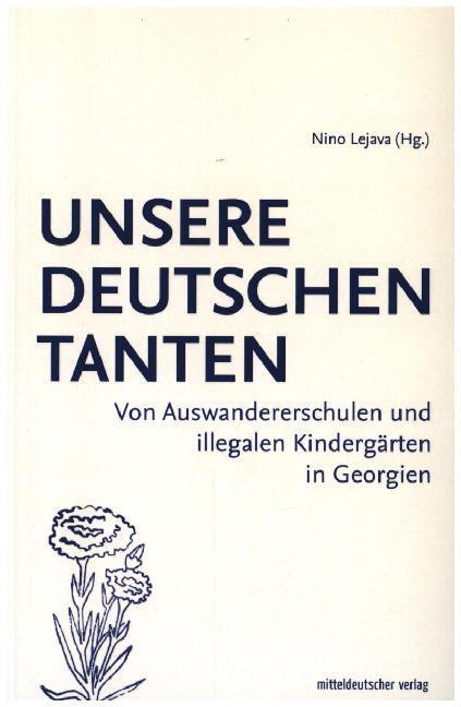 Cover: 9783963113208 | Unsere deutschen Tanten | Nino Lejava | Taschenbuch