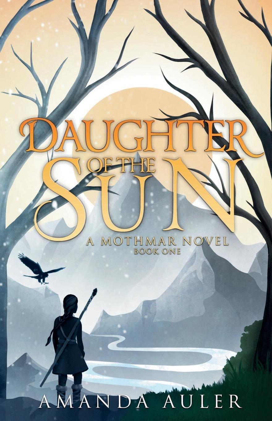 Cover: 9798986592268 | Daughter of the Sun | A Mothmar Novel | Amanda Auler | Taschenbuch
