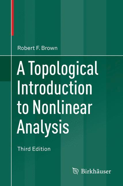 Cover: 9783319117935 | A Topological Introduction to Nonlinear Analysis | Robert F. Brown
