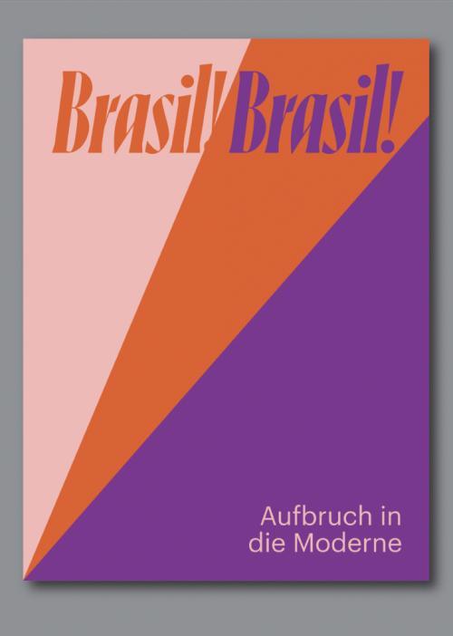 Cover: 9783864424397 | Brasil! Brasil! Aufbruch in die Moderne | Kat. Zentrum Paul Klee, Bern