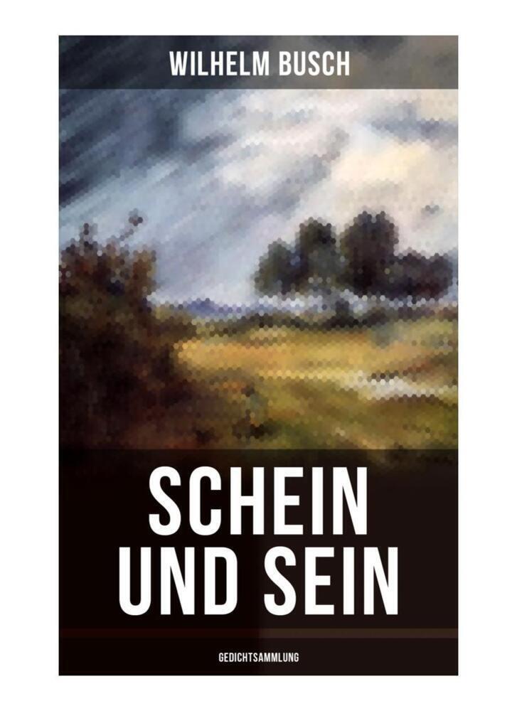 Cover: 9788027266470 | Schein und Sein (Gedichtsammlung) | Wilhelm Busch | Taschenbuch