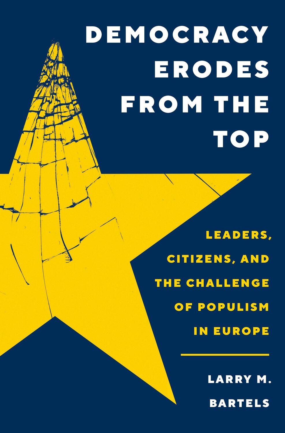 Cover: 9780691244501 | Democracy Erodes from the Top | Larry M. Bartels | Buch | Gebunden