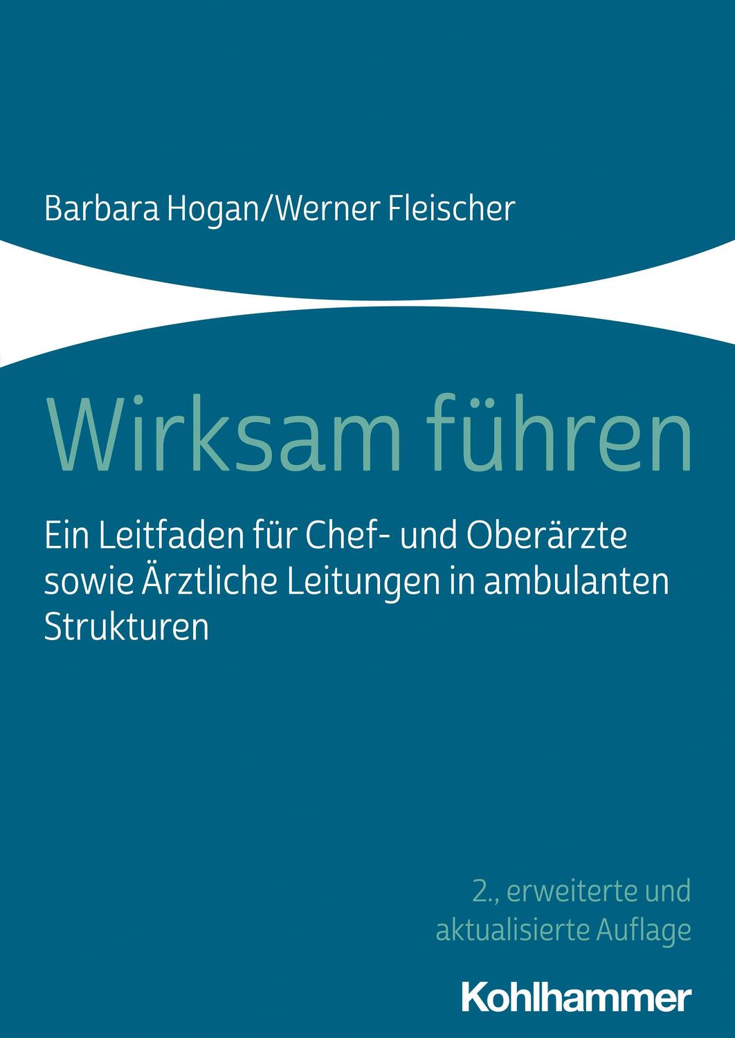 Cover: 9783170398948 | Wirksam führen | Barbara Hogan (u. a.) | Taschenbuch | Deutsch | 2021