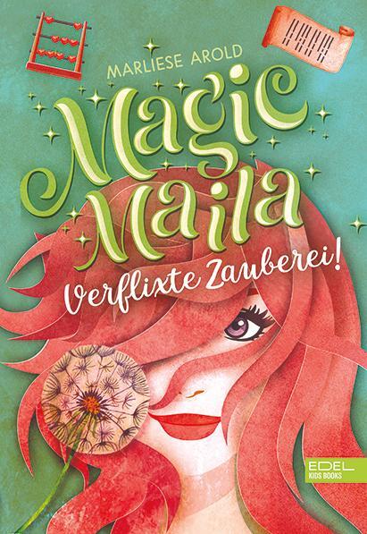 Cover: 9783961291625 | Magic Maila (Band 2) | Verflixte Zauberei! | Marliese Arold | Buch