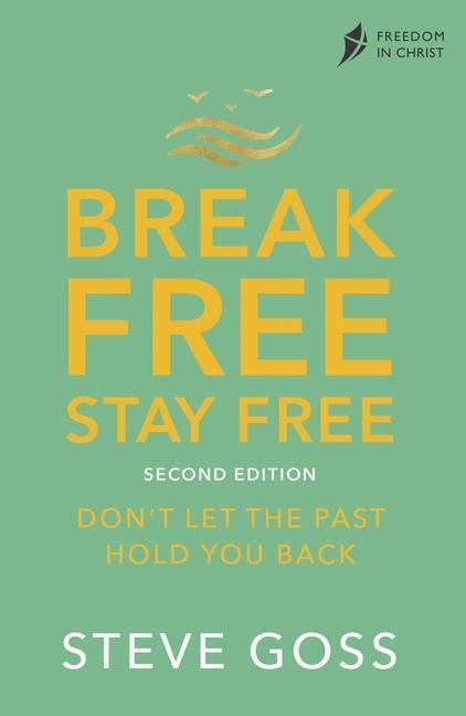 Cover: 9780281087556 | Break Free, Stay Free, Second Edition | Steve Goss | Taschenbuch
