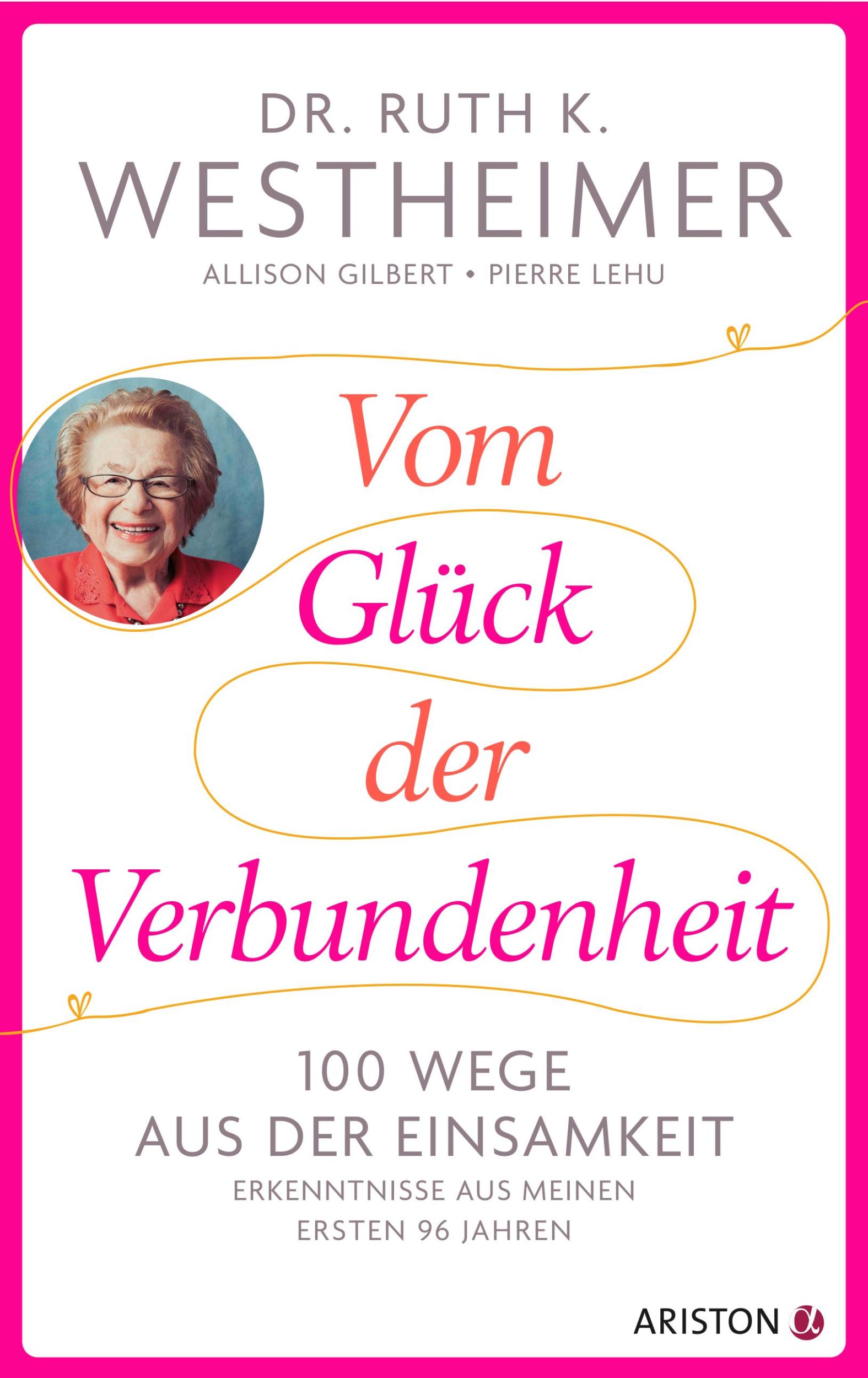 Cover: 9783424203035 | Vom Glück der Verbundenheit | Ruth K. Westheimer (u. a.) | Buch | 2024