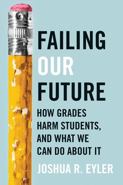 Cover: 9781421449937 | Failing Our Future | Joshua R. Eyler | Buch | Englisch | 2024