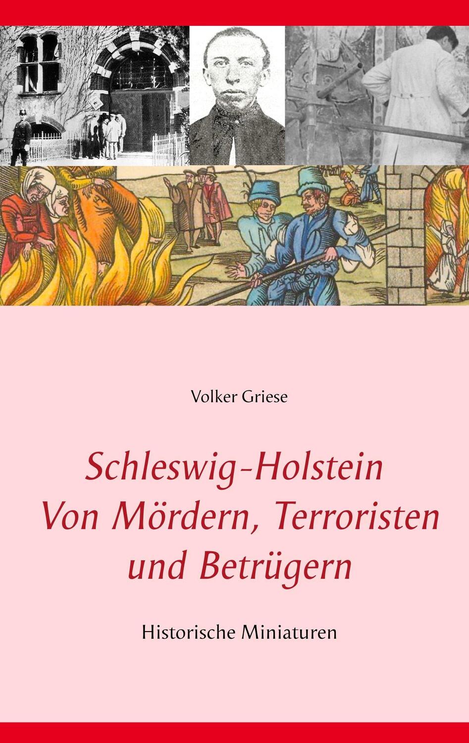 Cover: 9783744830829 | Schleswig-Holstein - Von Mördern, Terroristen und Betrügern | Griese