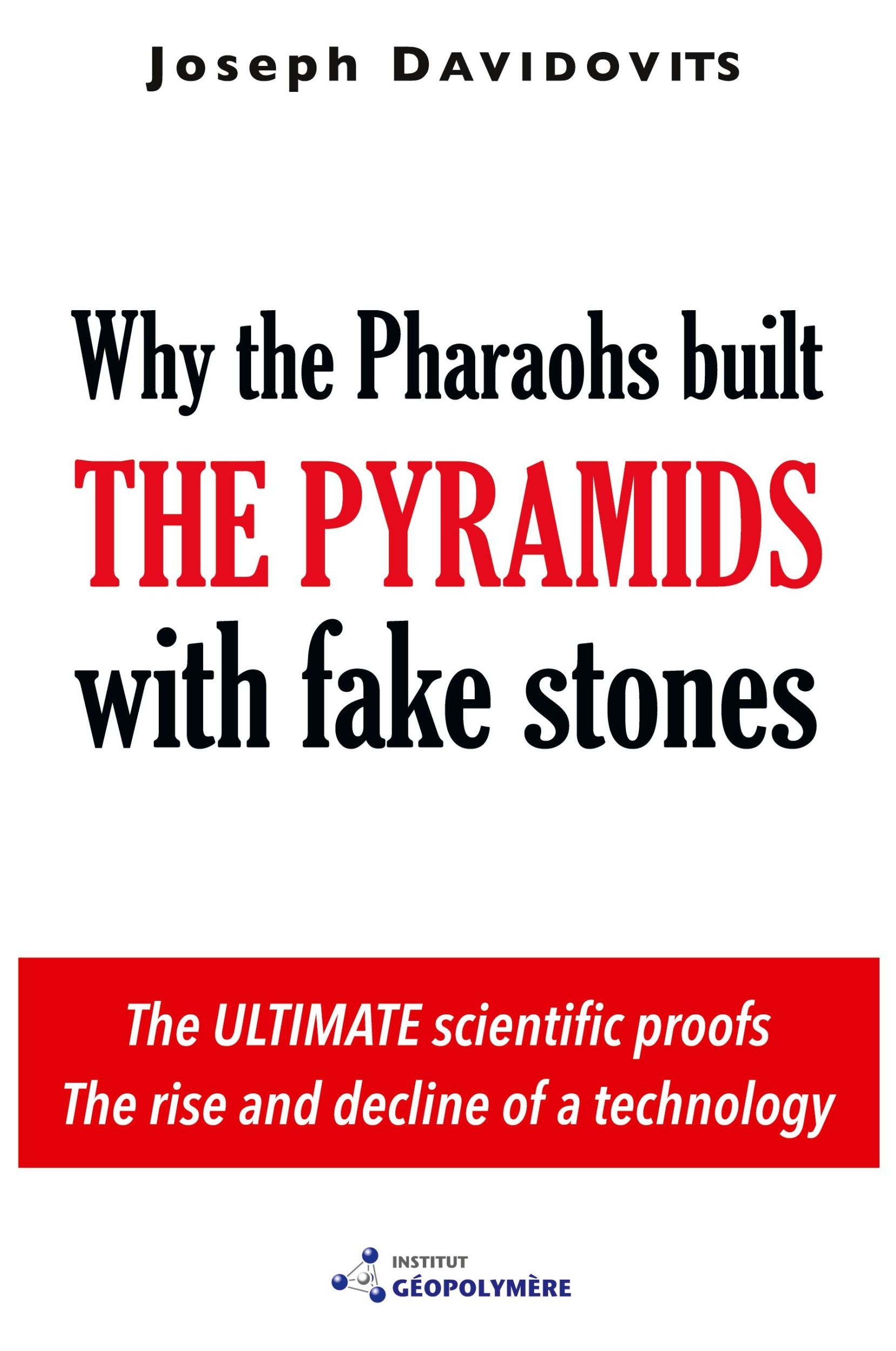 Cover: 9782951482043 | Why the Pharaohs Built the Pyramids with Fake Stones | Davidovits