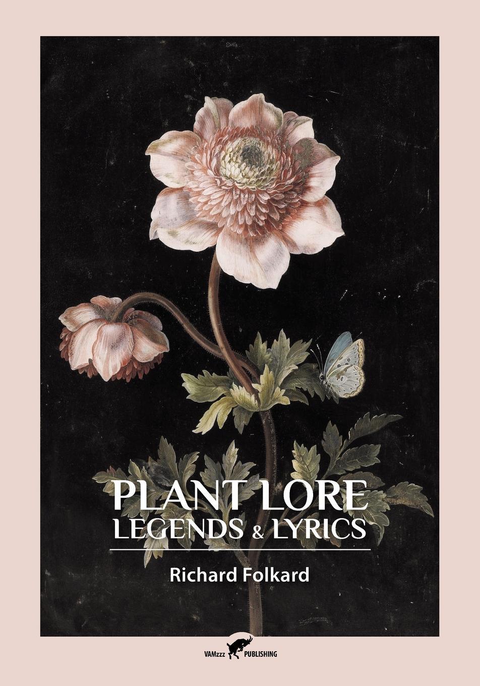 Cover: 9789492355478 | Plant Lore, Legends &amp; Lyrics | Richard Folkard | Taschenbuch | 2021