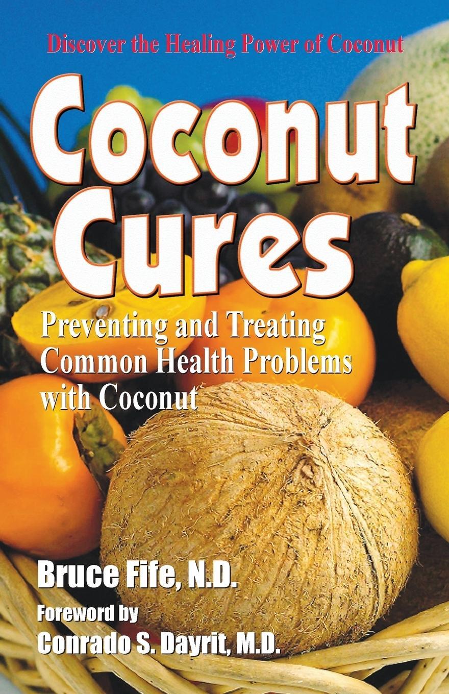 Cover: 9781936709151 | Coconut Cures | Bruce Fife | Taschenbuch | Paperback | Englisch | 2018