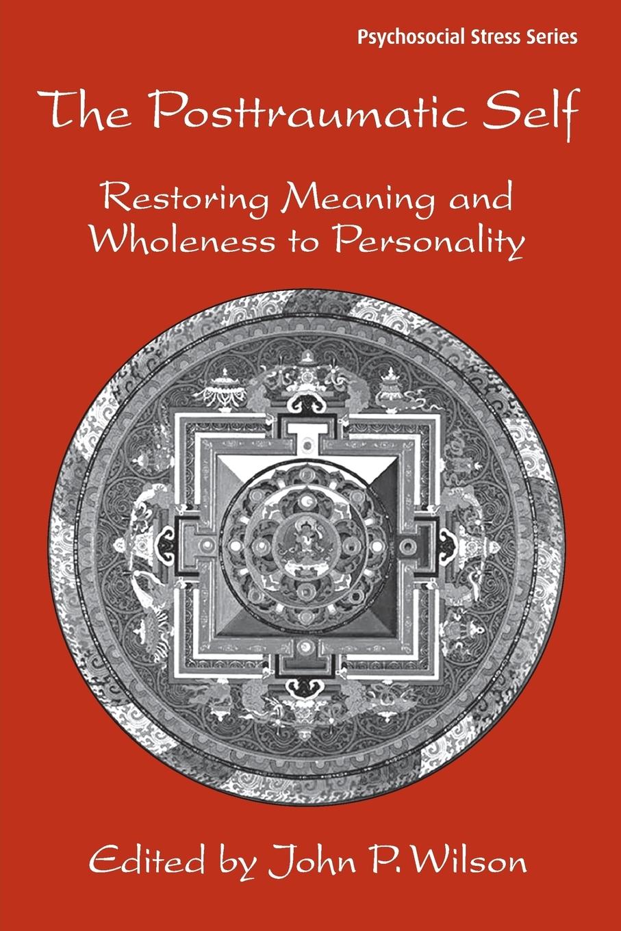 Cover: 9780415950176 | The Posttraumatic Self | John P. Wilson | Taschenbuch | Englisch