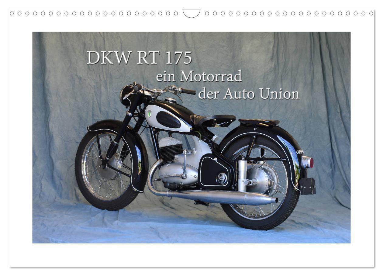 Cover: 9783435403912 | DKW RT 175 - Ein Motorrad der Auto Union (Wandkalender 2025 DIN A3...