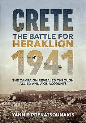 Cover: 9781913336011 | The Battle for Heraklion. Crete 1941 | Yannis Prekatsounakis | Buch