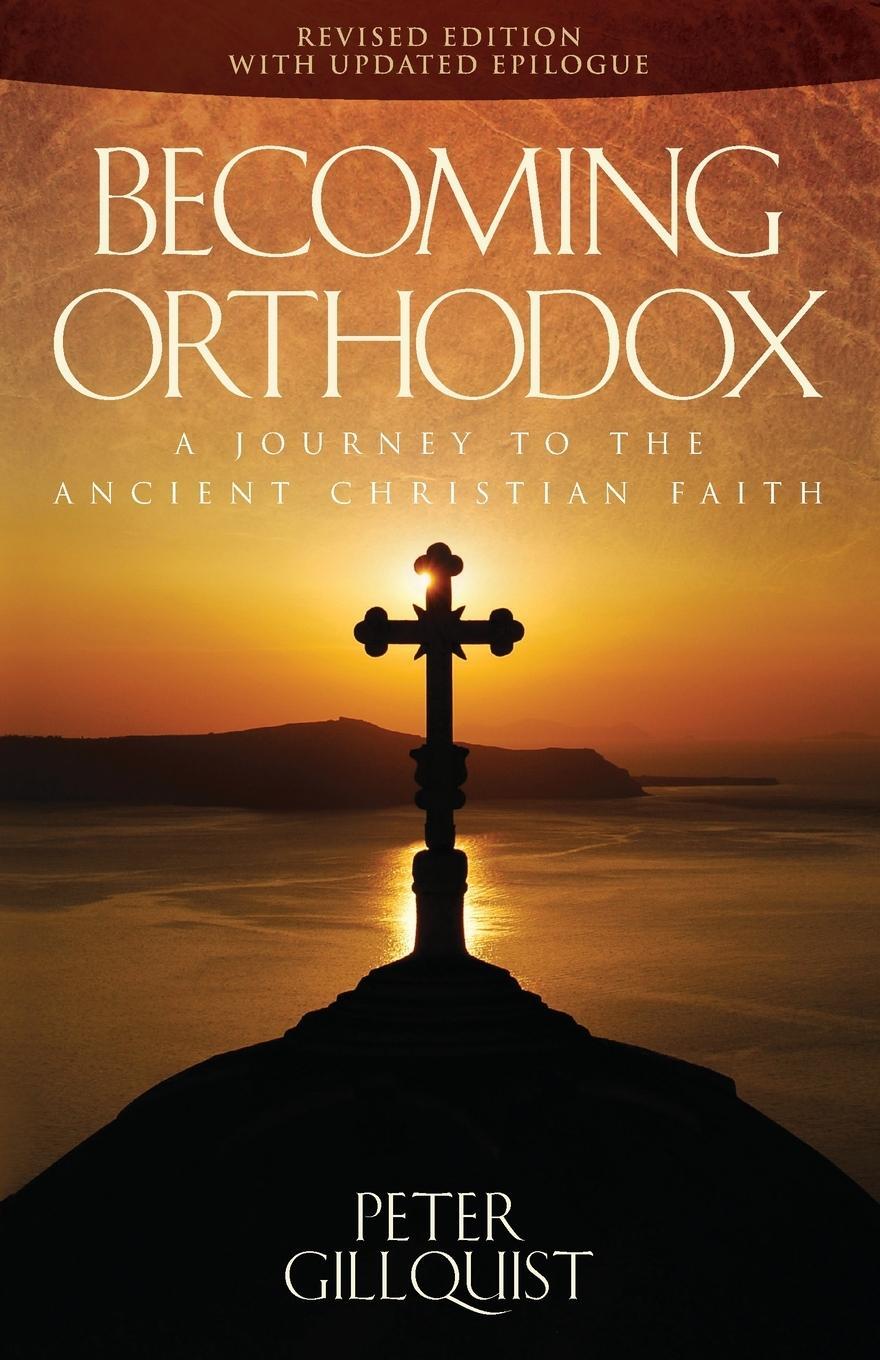 Cover: 9781936270002 | Becoming Orthodox | A Journey to the Ancient Christian Faith | Buch