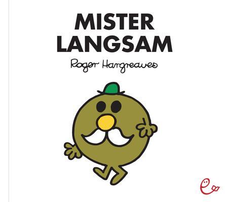 Cover: 9783943919240 | Mister Langsam | Roger Hargreaves | Taschenbuch | Deutsch | 2013