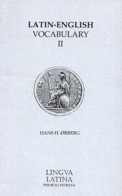 Cover: 9781585100521 | Orberg, H: Lingua Latina - Latin-English Vocabulary II | Roma Aeterna