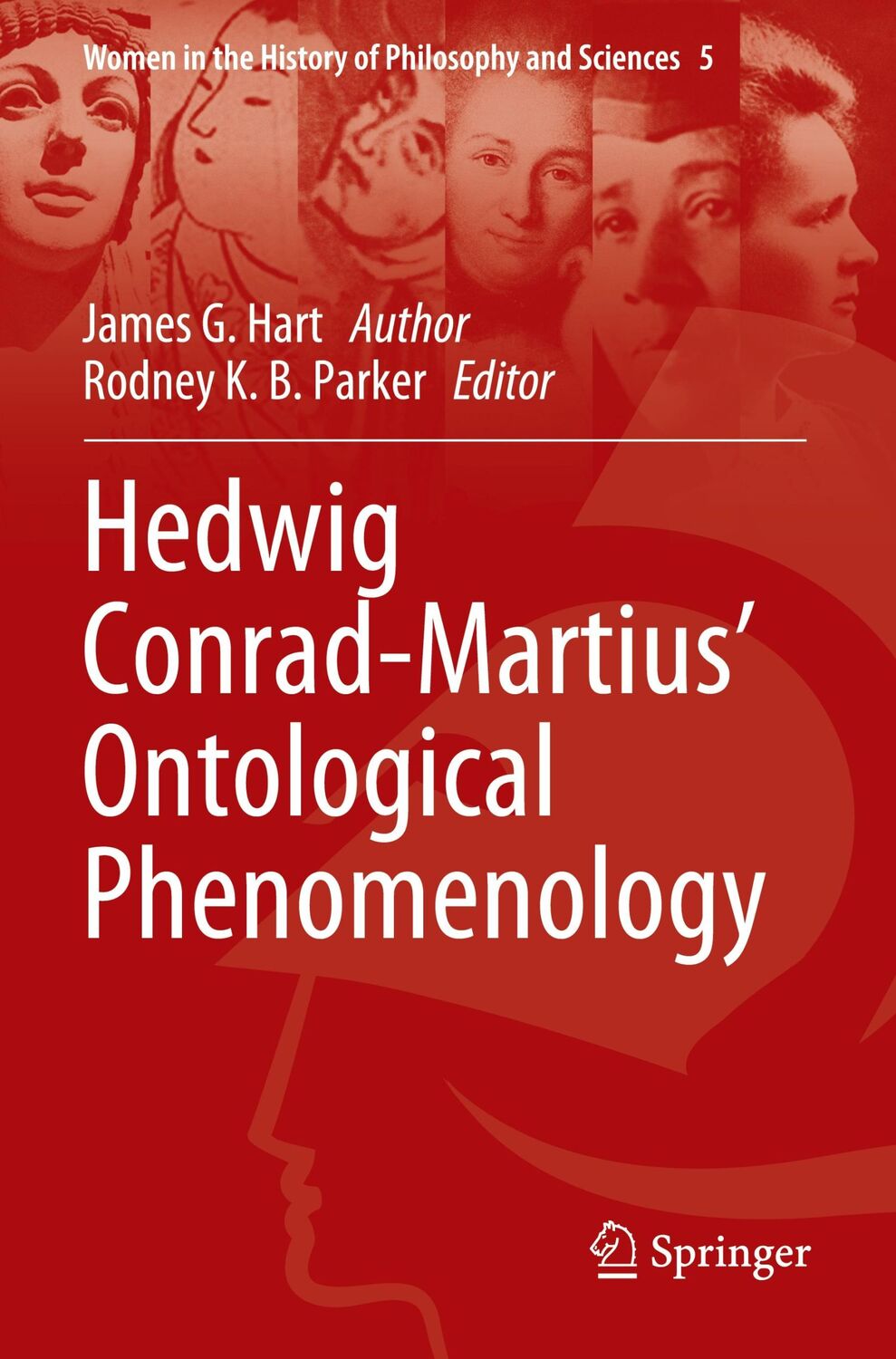 Cover: 9783030448448 | Hedwig Conrad-Martius¿ Ontological Phenomenology | James G. Hart | xii