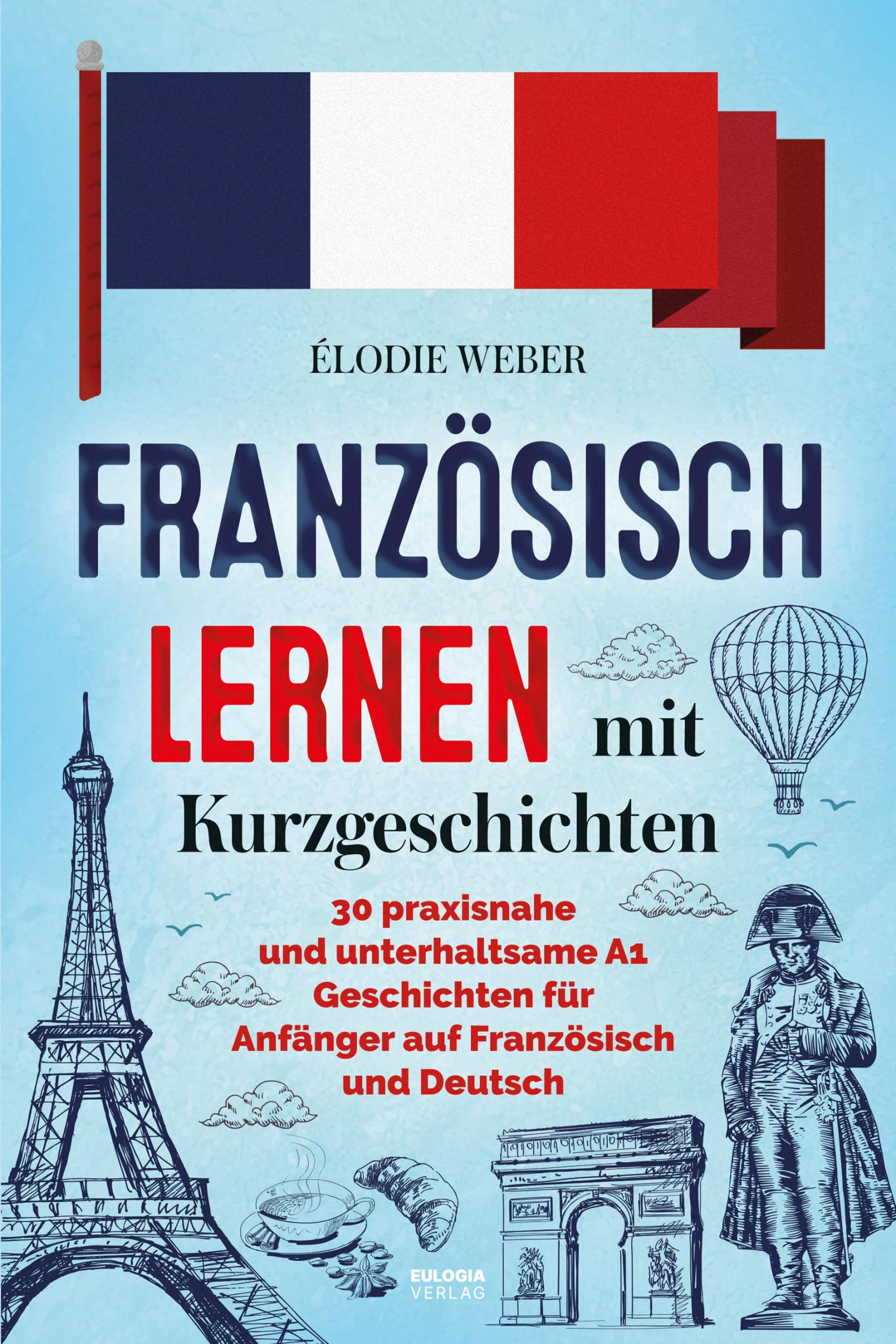 Cover: 9783969675038 | Französisch lernen mit Kurzgeschichten | Élodie Weber | Taschenbuch