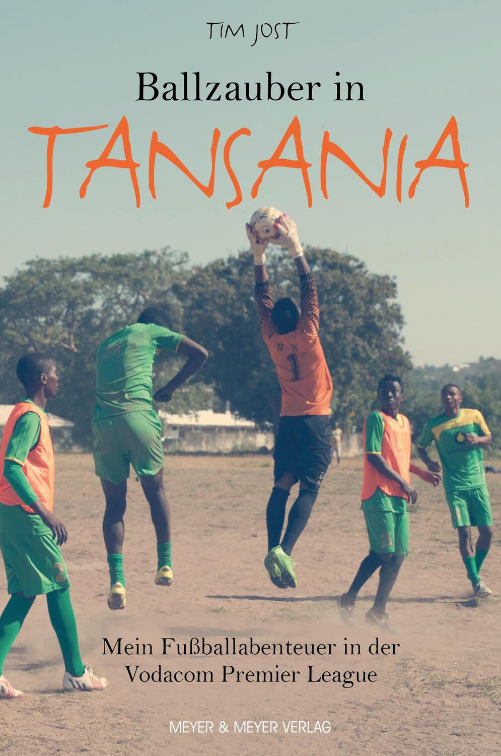 Cover: 9783840376412 | Ballzauber in Tansania | Tim Jost | Taschenbuch | Deutsch | 2019