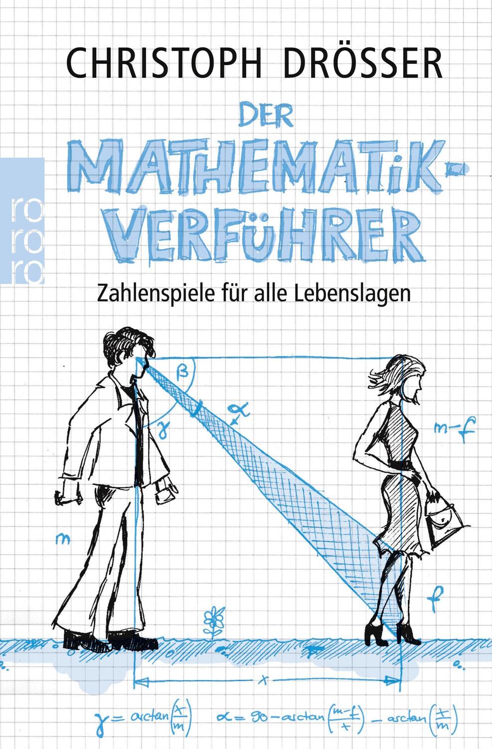 Cover: 9783499624261 | Der Mathematikverführer | Zahlenspiele für alle Lebenslagen | Drösser