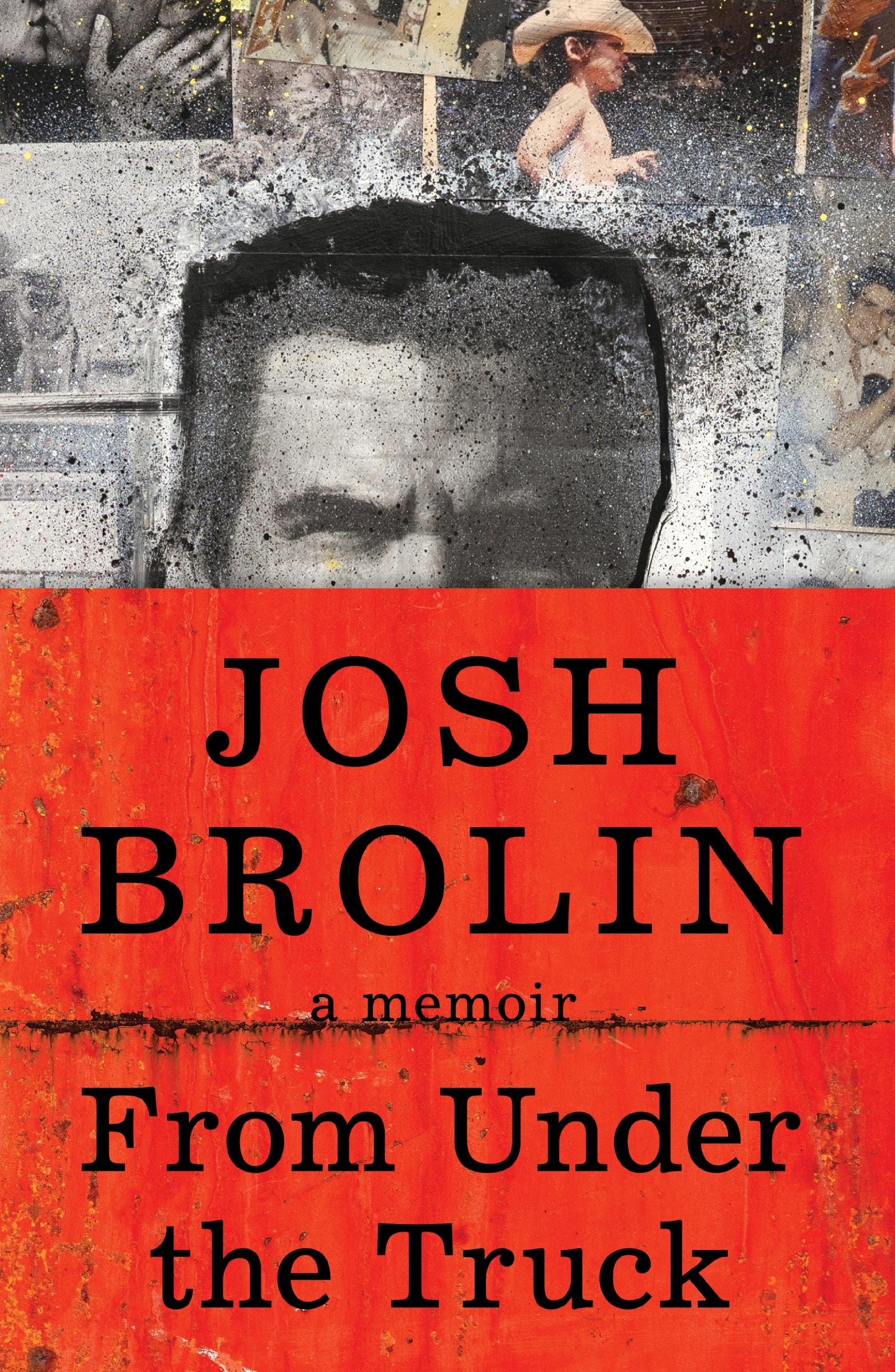 Cover: 9780063382183 | From Under the Truck | A Memoir | Josh Brolin | Buch | Englisch | 2024