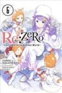 Cover: 9780316398473 | RE: Zero -Starting Life in Another World-, Vol. 6 (Light Novel) | Buch