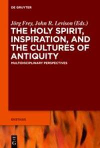 Cover: 9783110552300 | The Holy Spirit, Inspiration, and the Cultures of Antiquity | Buch