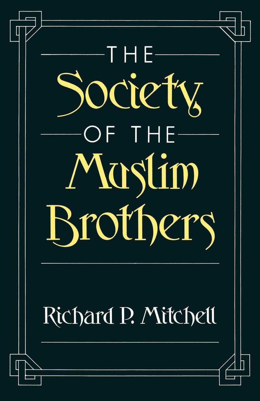 Cover: 9780195084375 | The Society of the Muslim Brothers | Richard P. Mitchell | Taschenbuch