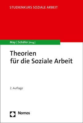 Cover: 9783848776894 | Theorien für die Soziale Arbeit | Michael May (u. a.) | Taschenbuch
