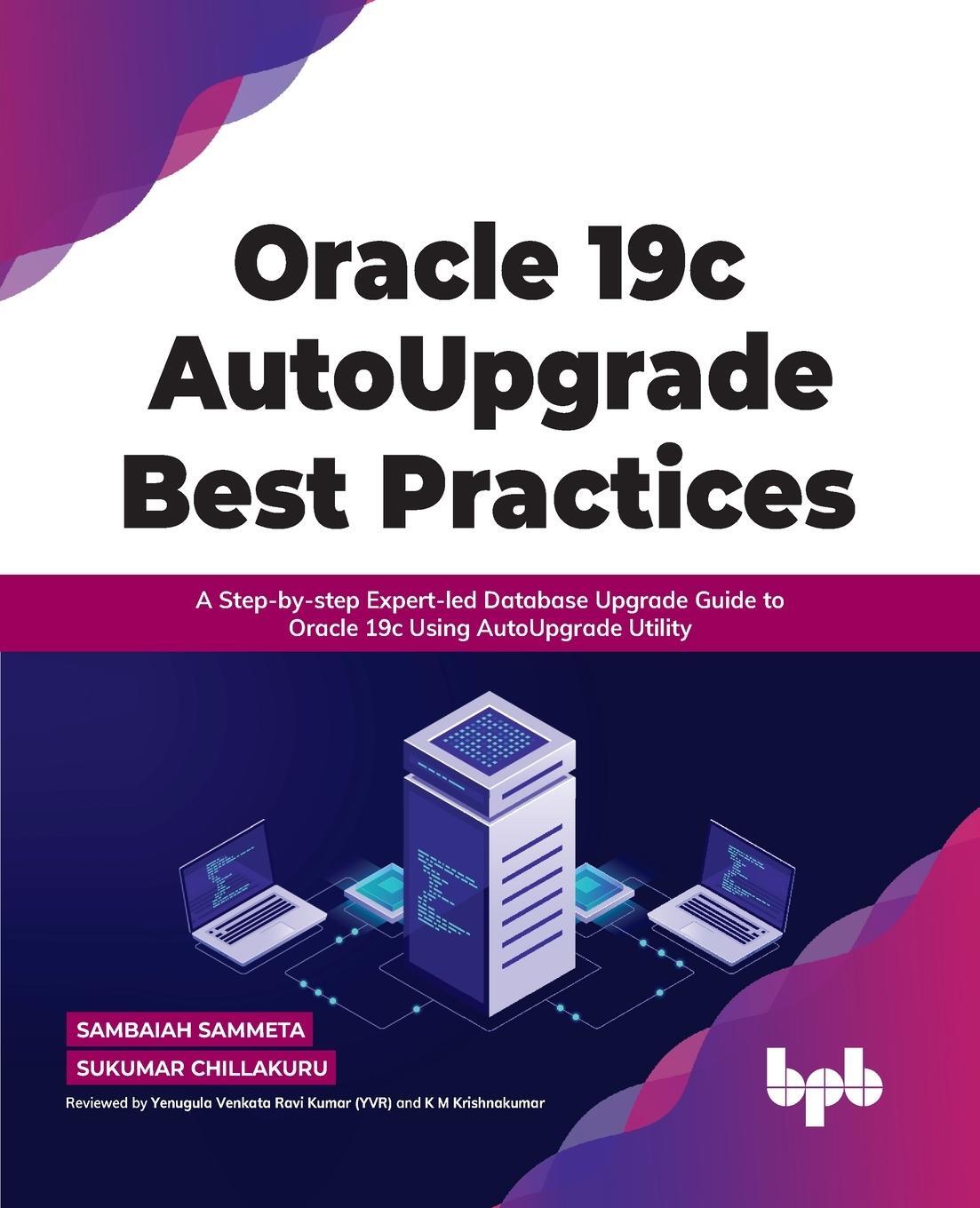 Cover: 9789391030902 | Oracle 19c AutoUpgrade Best Practices | Sambaiah Sammeta | Taschenbuch