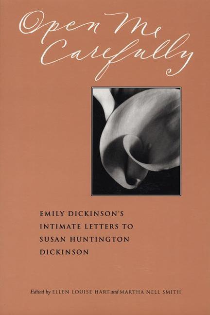 Cover: 9780963818362 | Open Me Carefully: Emily Dickinson's Intimate Letters to Susan...