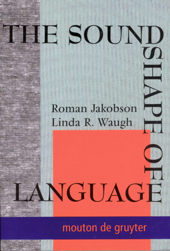 Cover: 9783110172850 | The Sound Shape of Language | Linda R. Waugh (u. a.) | Taschenbuch
