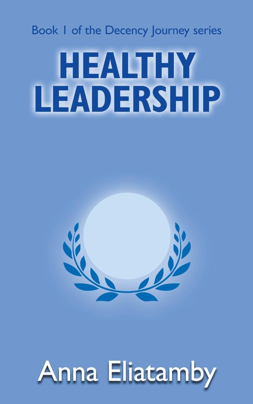 Cover: 9781804430071 | Healthy Leadership | Anna Eliatamby | Taschenbuch | Englisch | 2022