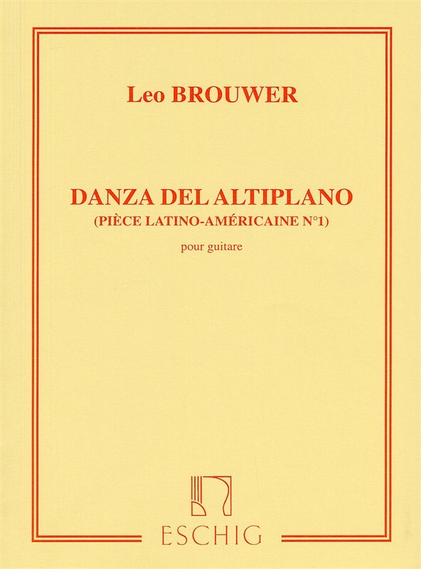 Cover: 9790045037208 | Danza Del Altiplano | Leo Brouwer | Partitur | 2001 | Max Eschig