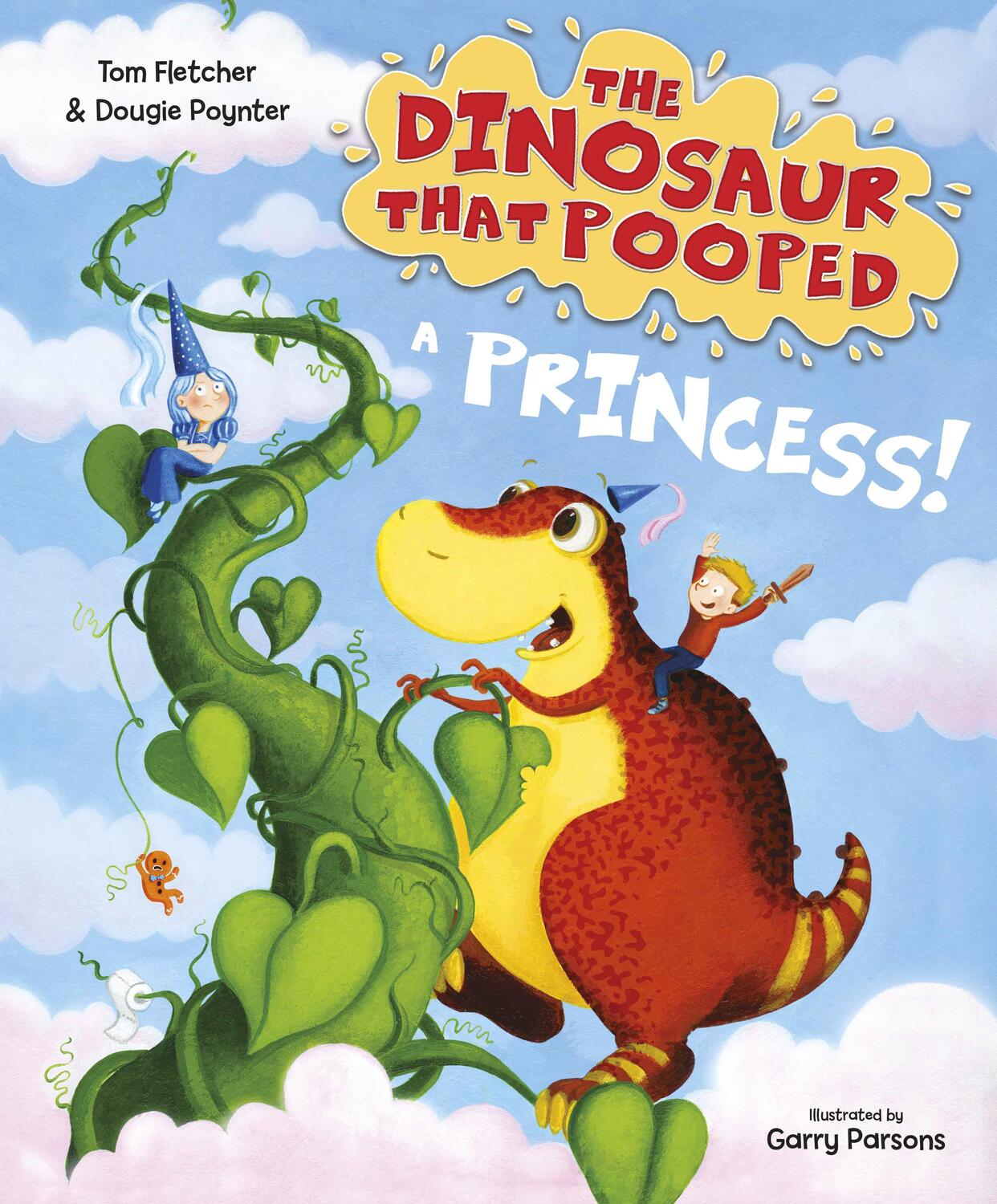Cover: 9781782955429 | The Dinosaur that Pooped a Princess! | Tom Fletcher (u. a.) | Buch