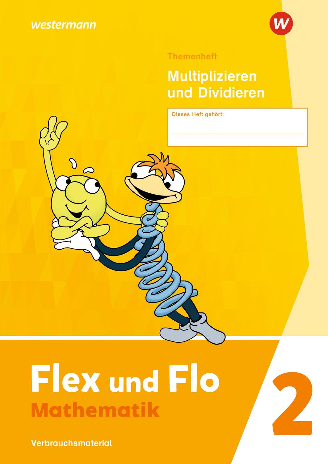 Cover: 9783141181074 | Flex und Flo 2. Themenheft Multiplizieren und Dividieren:...