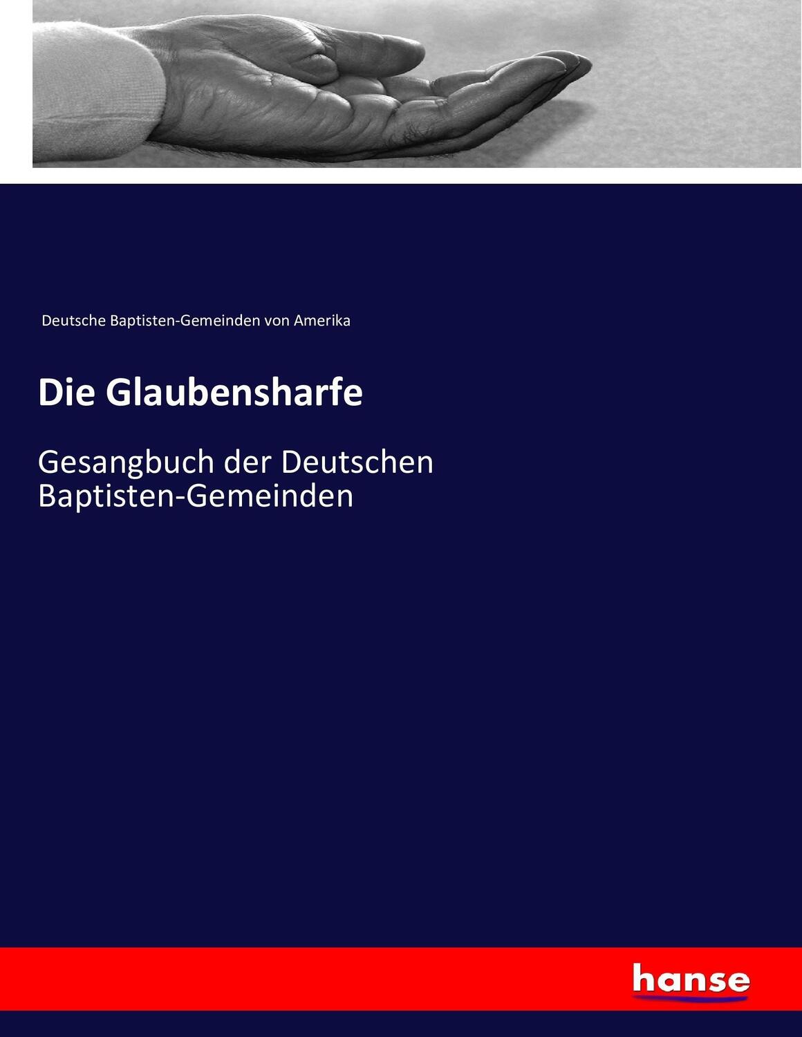 Cover: 9783743323575 | Die Glaubensharfe | Gesangbuch der Deutschen Baptisten-Gemeinden